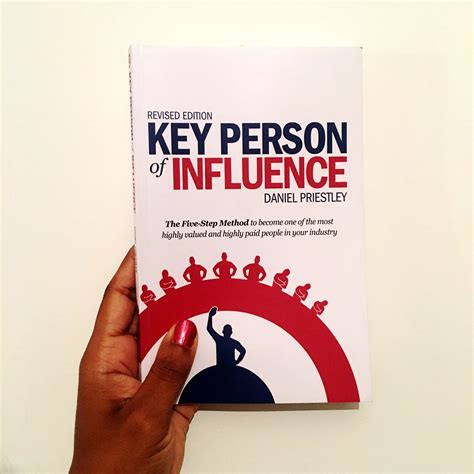  Key Person of Influence: A Roadmap to Mastering Influence and Power - An Unexpected Journey Through the Art of Persuasion